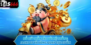 Nổ Hũ Thần Tài Với Hệ Thống Jackpot Và Vòng Quay Cực Cuốn